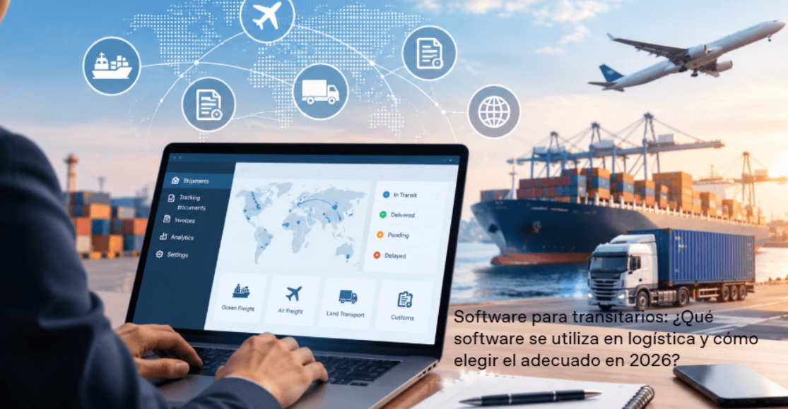 Software para Transitarios: ¿Qué Software se Utiliza en Logística?